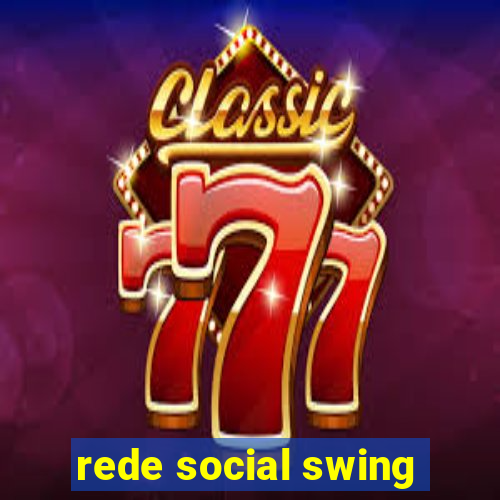 rede social swing